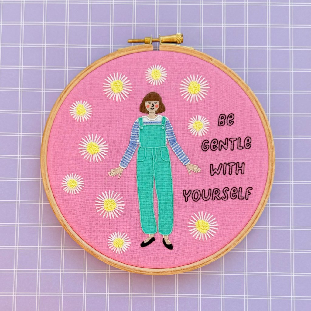 "Be Gentle With Yourself" embroidery kit by Hello! Hooray!