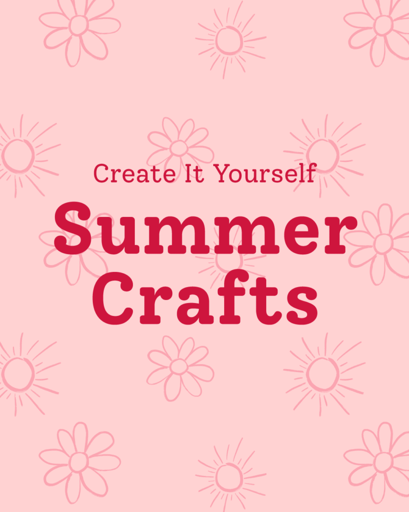 Create It Yourself Feature Summer Crafts cover image with illustrated suns and flowers background