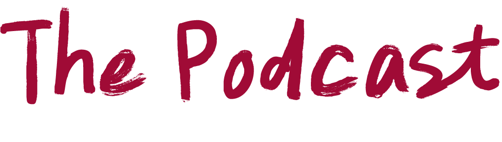 The Podcast